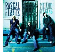 Rascal Flatts - Me & My Gang