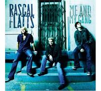 Me & My Gang by Rascal Flatts (2006-08-02)
