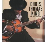 Me My Guitar and the Blues by Chris Thomas King