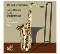 John Hallam & Ian Bateman – Me & My Shadow – CD – Import