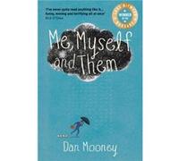 Me Myself and Them by Dan Mooney Dan Mooney (Auteur)