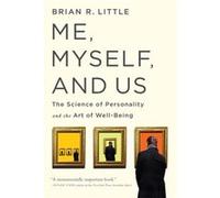 Me, Myself, And Us (Paperback) Brian R Little, (Auteur)