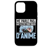 Me Parle Pas sauf Si C'est pour Parler D'Anime Manga Coque pour iPhone 12/12 Pro