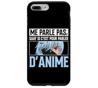 Me Parle Pas sauf Si C'est pour Parler D'Anime Manga Coque pour iPhone 7 Plus/8 Plus