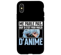 Me Parle Pas sauf Si C'est pour Parler D'Anime Manga Coque pour iPhone X/XS