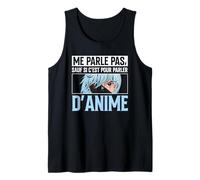 Me Parle Pas sauf Si C'est pour Parler D'Anime Manga Débardeur