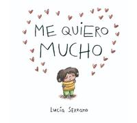 Me quiero mucho/ I Love Myself a Lot