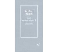 Andréa Bajani – Me reconnais-tu ? – Roman – Broché – Gallimard