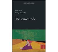 Me souvenir de - Myriam Linguanotto - Rue Saint Ambroise - broché - Nouvelles