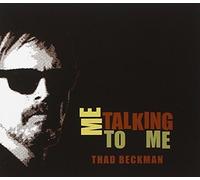 Me Talking to Me by Thad Beckman