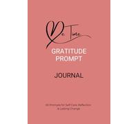 Me Time: Gratitude Prompt Journal: 50 prompts for Self-care, Reflection & Lasting Change