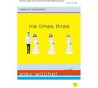 Me Times Three Alex Witchel (Auteur)