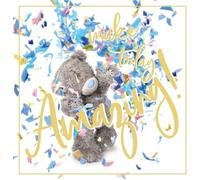 Me to You Carte effet 3D Make Today Amazing - Dimensions : 15,2 x 15,2 cm