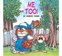Me Too Little Critter by Mercer Mayer Mercer Mayer (Auteur)