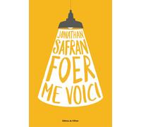 Me voici - Jonathan Safran Foer - De L'olivier Eds - broché - Roman