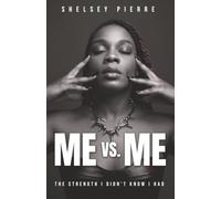 Me Vs. Me: The Strength I Didn't Know I Had