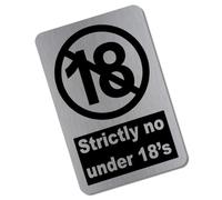 ME35S METAL Panneau d'avertissement Strictly No Under 18's en aluminium | 150 x 100 mm | Avis d'entrée de porte argentée | Boutique en étain, restaurant, hôtel, pub, bar, boîte de nuit