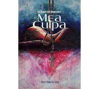 Mea Culpa: Im Herzen der Dunkelheit