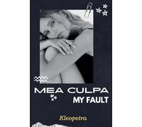 MEA CULPA (My Fault)