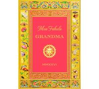 Mea Fabula - Grandma: A Guided Life Story Journal for Grandmothers and Granny
