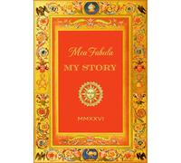 Mea Fabula - My Story: Parent’s guided journal for fathers and mothers to record your life story as a loving family keepsake