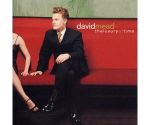Mead, David - Luxury of Time