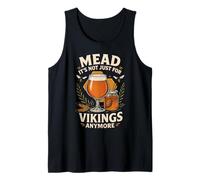 Mead It's Not Just for Vikings Anymore Débardeur