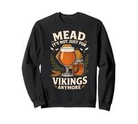 Mead It's Not Just for Vikings Anymore Sweatshirt