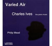 Philip Mead – Ives: Varied Air – Édition importée (métier 2000)