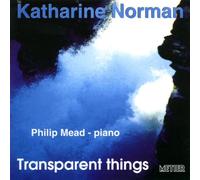 Mead, Philip – Transparent Things – Musique pour piano, bande et électronique – Import