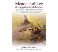 Meade And Lee At Rappahannock Station