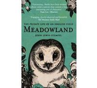 Meadowland: the private life of an English field Lewis - Stempel, John (Auteur)