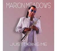 Meadows, Marion - Just Doing Me [Import]