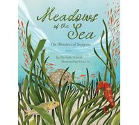 Meadows of the Sea: The Wonders of Seagrass