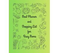 Meal Planner and Shopping List for Busy Moms