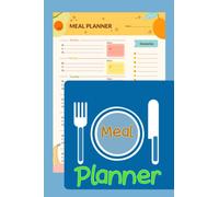 Meal Planner: Notebook Track & Plan Your Meals Weekly.