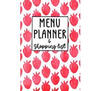 Meal Planner with Shopping List: Weekly Meal Planning and Organizing | Track Your Cooking and Grocery / Shopping List | Meal Prep Diary Journal Notebook | Strawberry Watercolor Art