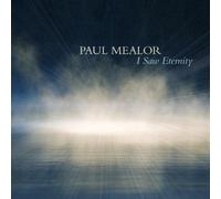 Mealor, Paul - I Saw Eternity [Import]