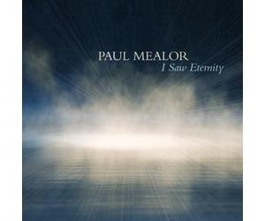 Mealor, Paul - I Saw Eternity [Import]
