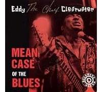 Clearwater, Eddy - Mean Case of The Blues