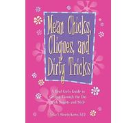 Mean Chicks, Cliques, And Dirty Tricks
