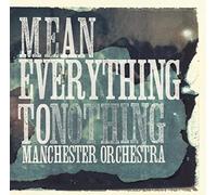 Mean Everything To Nothing