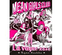 Mean Girls Club : la vague rose