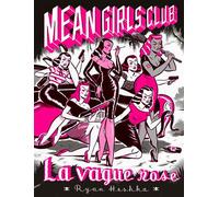 Mean Girls Club Vague Rose - Ryan Heshka - Requins Marteaux - relié - Bande dessinée