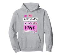 Mean Girls on Birthdays We Wear Pink Sweat à Capuche