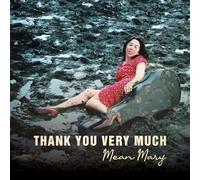 Mean Mary - Thank You Very Much