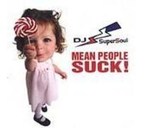 Mean People Suck