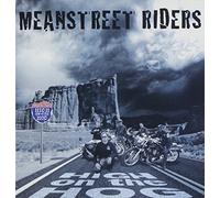 Mean Street Riders - High on The Hog