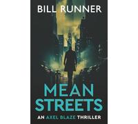 Mean Streets (Axel Blaze Thriller Book 4)