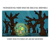 Meandering Mort and the Baleful Bramble